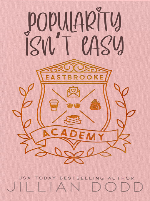 Title details for Popularity Isn't Easy by Jillian Dodd - Available